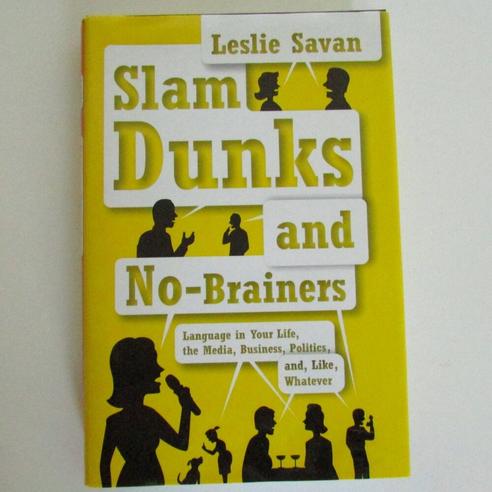 Book - Slam Dunks and No Brainers by Leslie Savan